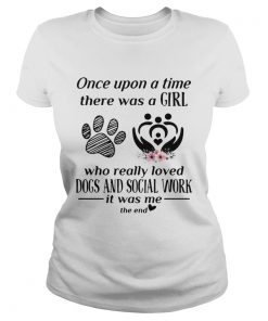 Once upon a time there was a girl who really loved dogs and social Classic Ladies