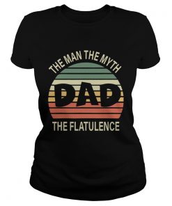 Papa The Man The Myth The Flatulence Shirt Classic Ladies
