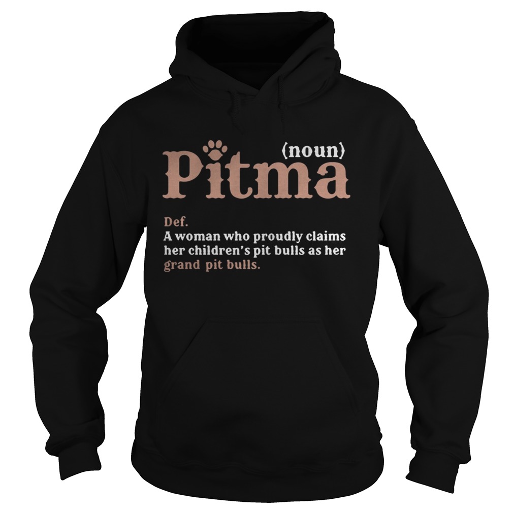 Pitma definition meaning a woman who proudly claims Hoodie