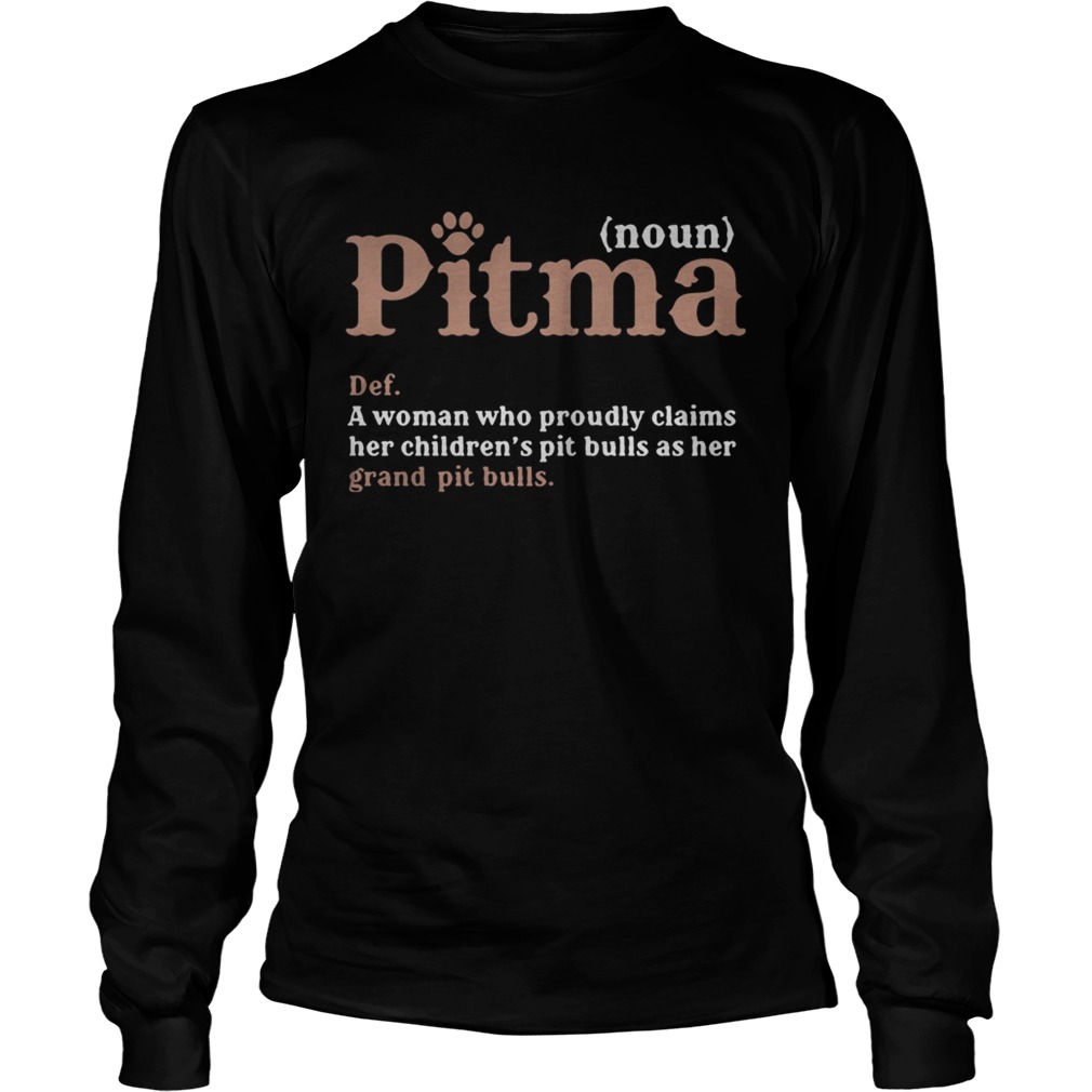 Pitma definition meaning a woman who proudly claims LongSleeve