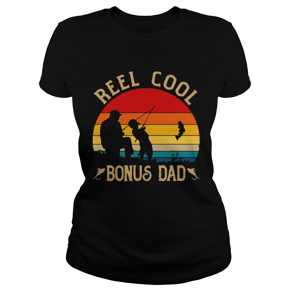 Reel Cool Bonus Dad Shirt Classic Ladies