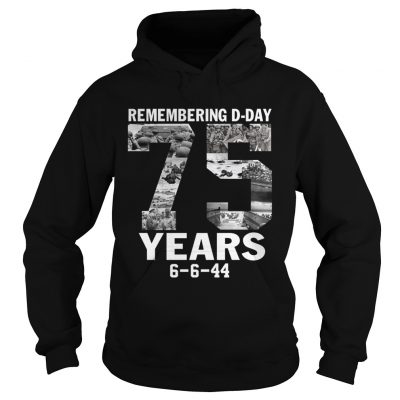 Remembering dday 75 years 6 6 44 Hoodie