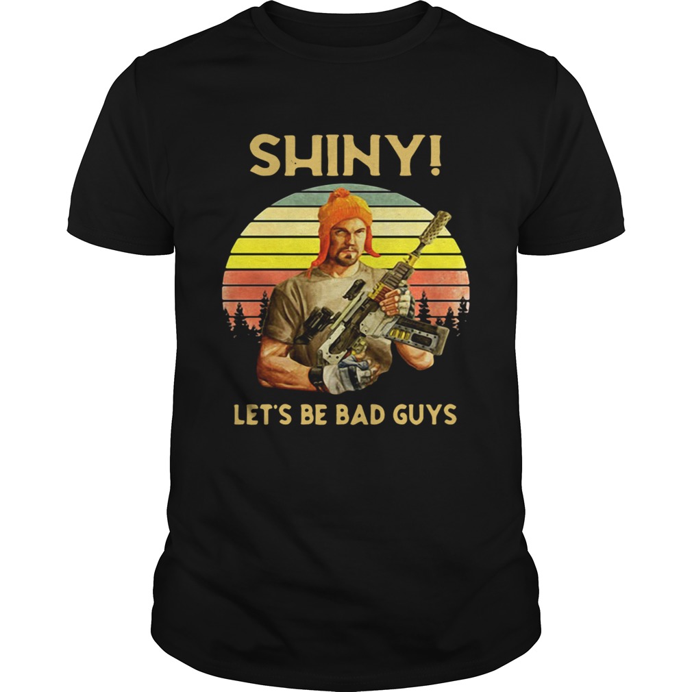 Shiny lets be bad guys vintage sunset Unisex