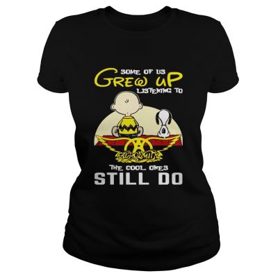 Some Of Us Grew Up Listening To Aerosmith SnoopyPeanut Ladies TEe