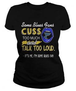 Some St Louis Blues fans cuss too much and tail too loud Its me Im some blues fan  Classic Ladies
