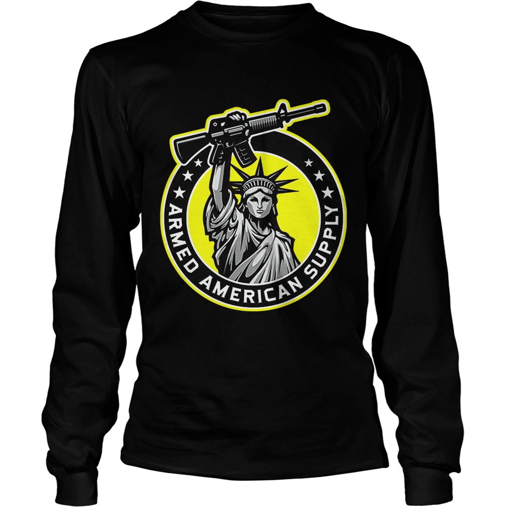 Statue of Liberty holding gun Armed American supply LongSleeve
