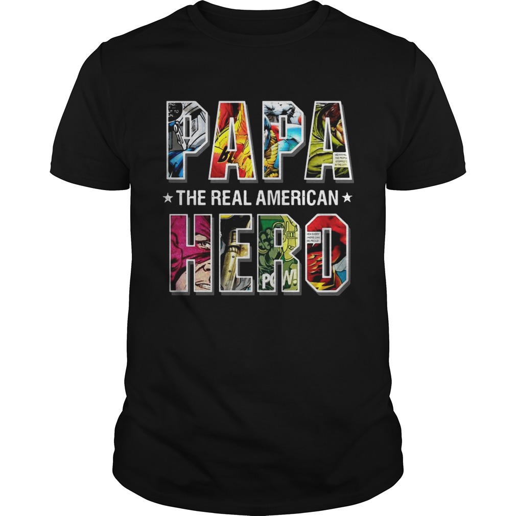 Superheroes Papa the real American Hero shirt