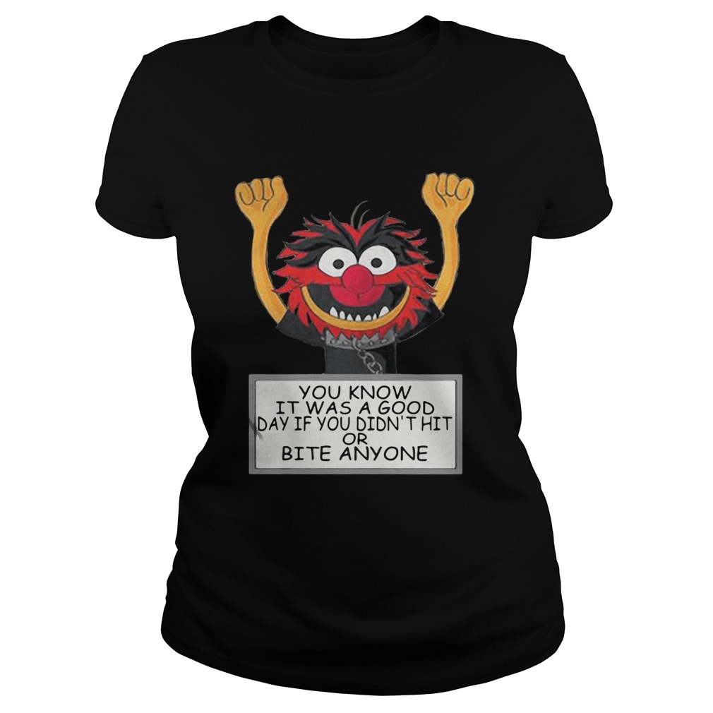 The Muppets you know it was a good day if you didnt hit or bite Classic Ladies