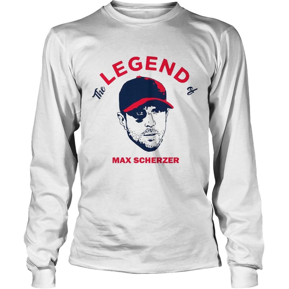 The legend of Max Scherzer LongSleeve