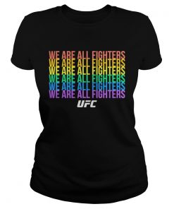 UFC We are all fighters LGBT pride  Classic Ladies