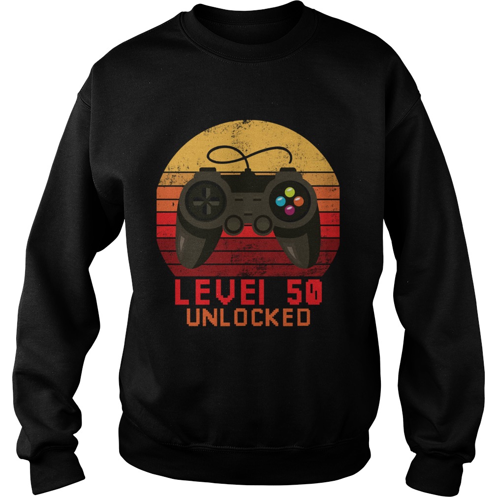 1563178470Level 50 unlocked video gamer 50th birthday vintage Sweatshirt