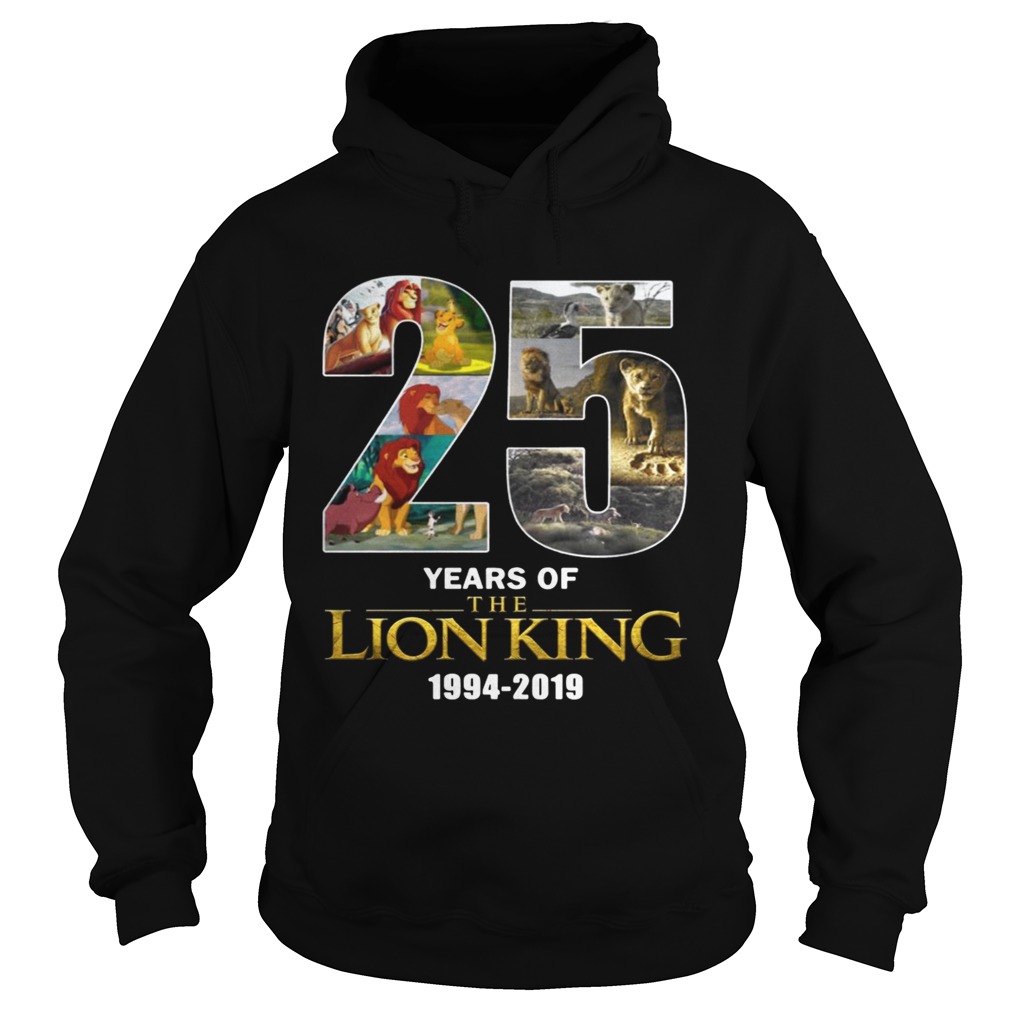 25 years of the Lion King 19942019 Hoodie