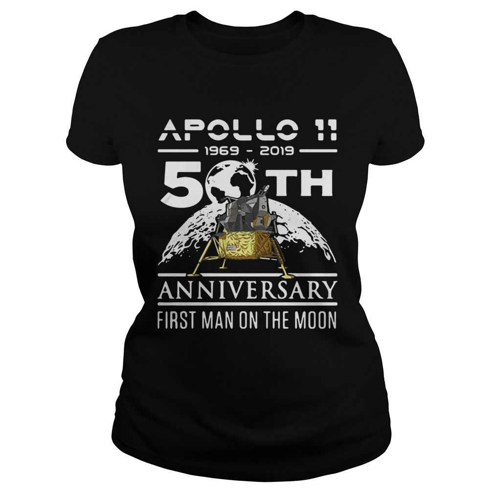 Apollo 11 1969 2019 50th anniversary first man on the moon Classic Ladies