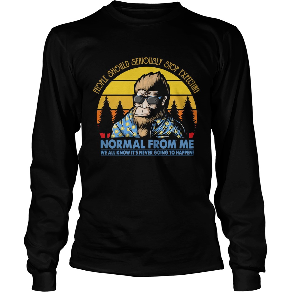 Bigfoot vacation sunset people should seriously stop expecting normal from me LongSleeve