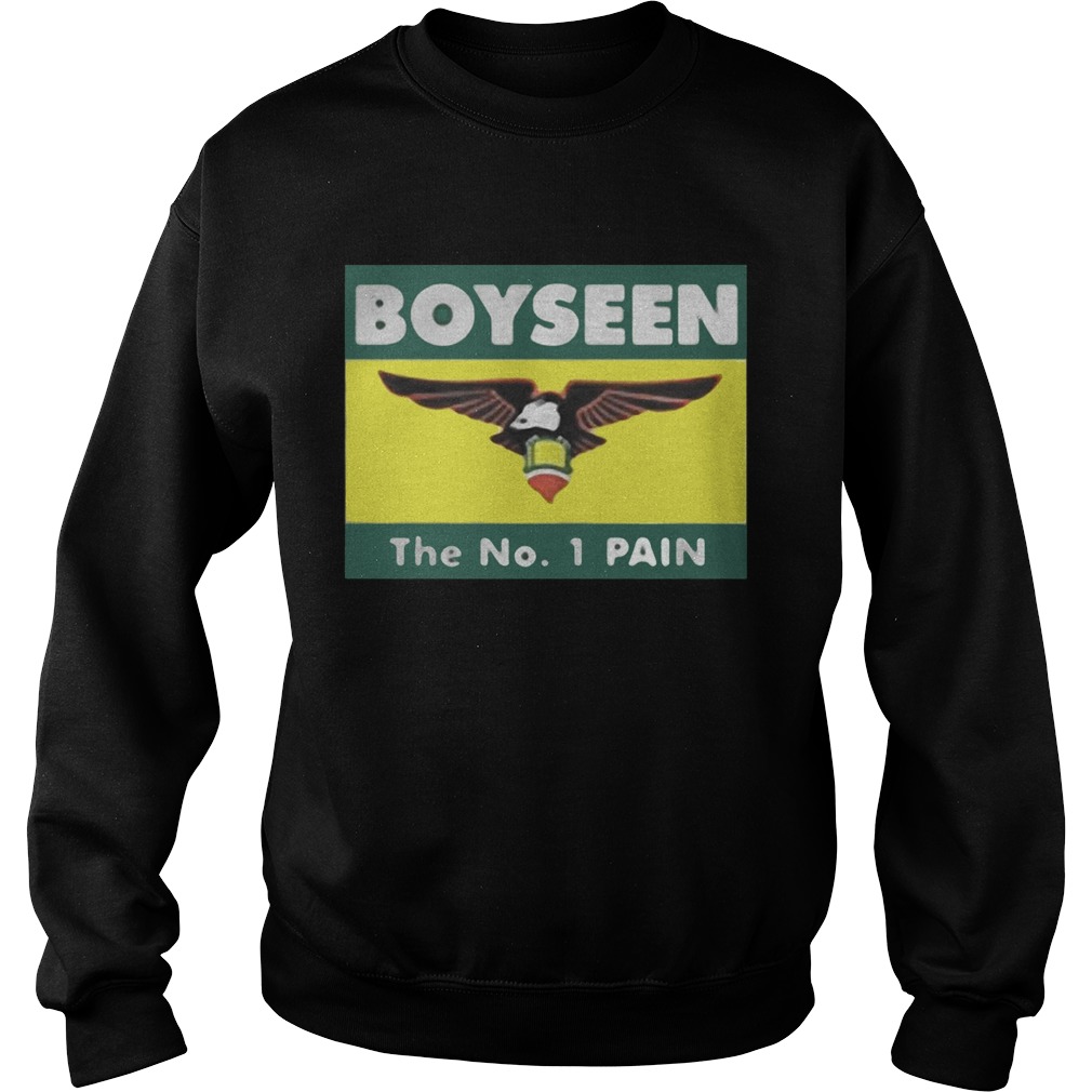 Boyseen the No 1 pain Sweatshirt