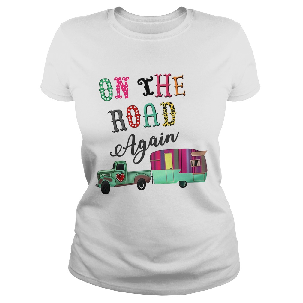 Camping on the road again Classic Ladies