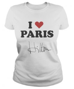 Celine Dion I Heart Paris Hilton Shirt Classic Ladies