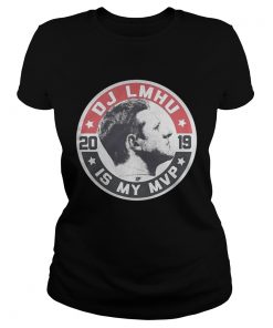 DJ LMHU is my MVP 2019  Classic Ladies