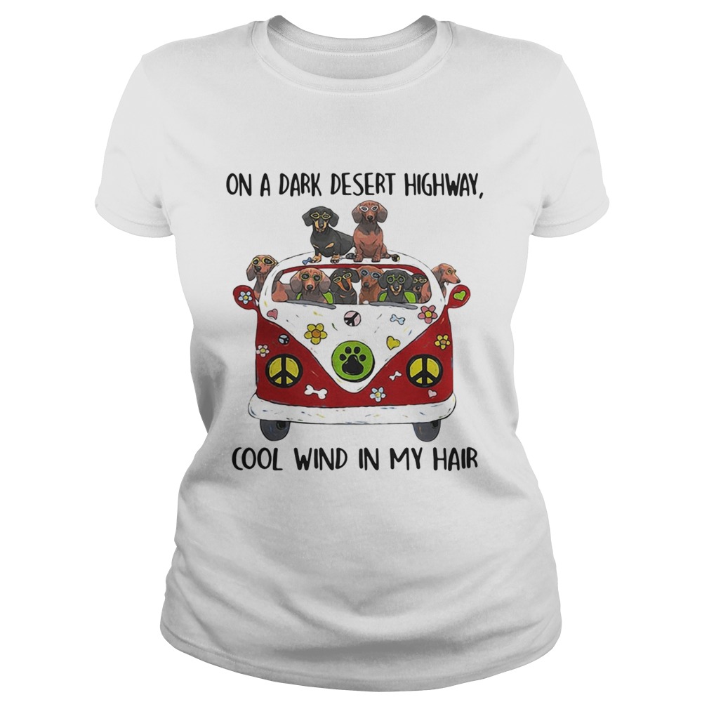Dachshund hippie van on a dark desert highway cool wind in my Classic Ladies