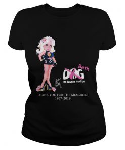 Dog Beth The Bounty Hunter Thank You For The Memories 19672019 Shirt Classic Ladies