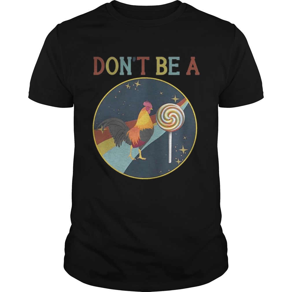 Don t Be A Cock Sucker Kids TShirt Unisex