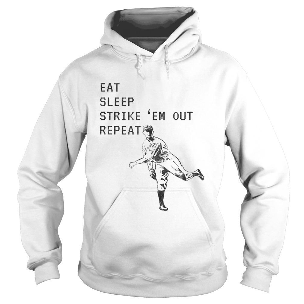 Eat Sleep Strike Em Out Repeat Baseball Pitcher Hoodie