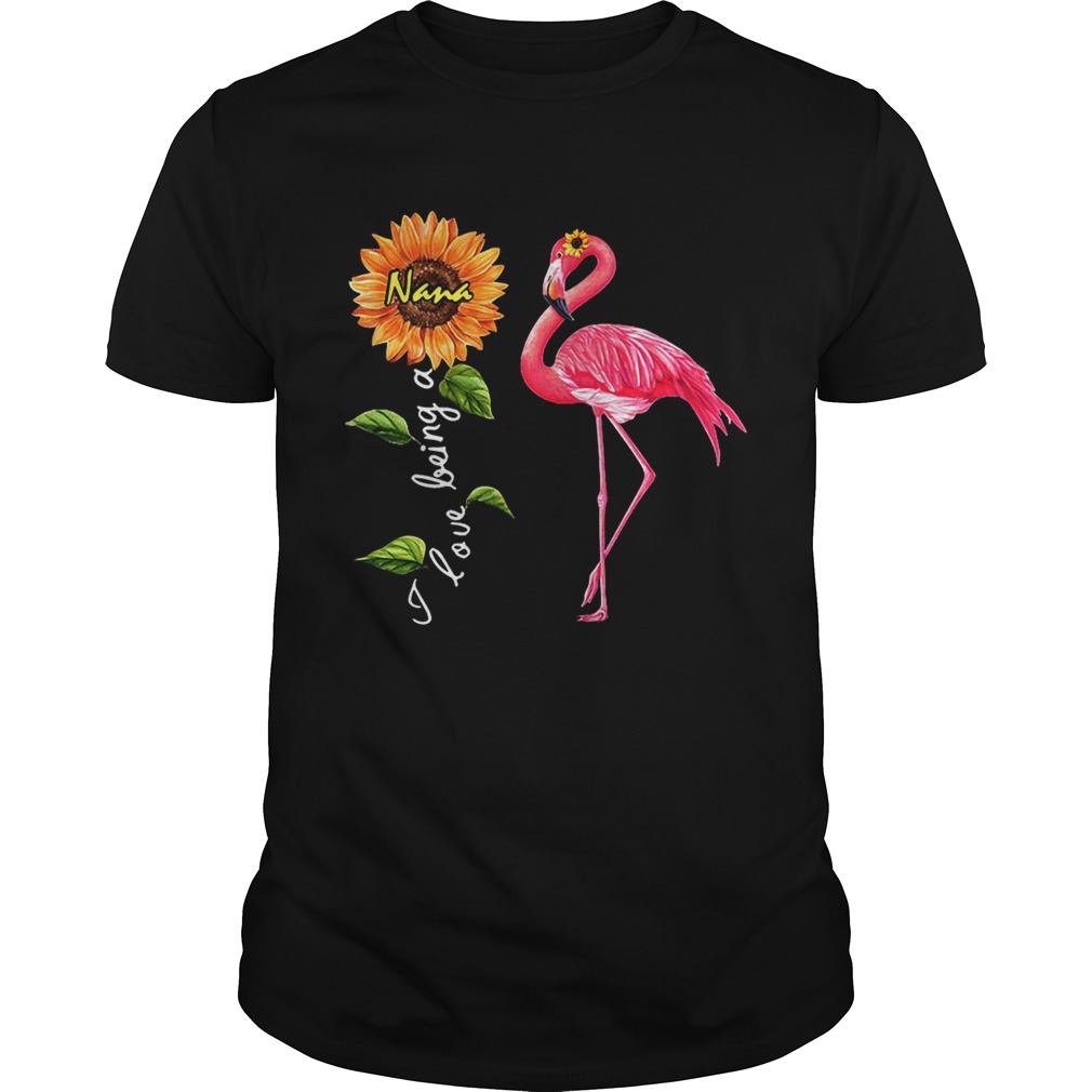 Flamingo sunflower I love being a Nana Unisex