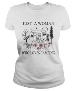 Flowers Just a woman who loves camping  Classic Ladies