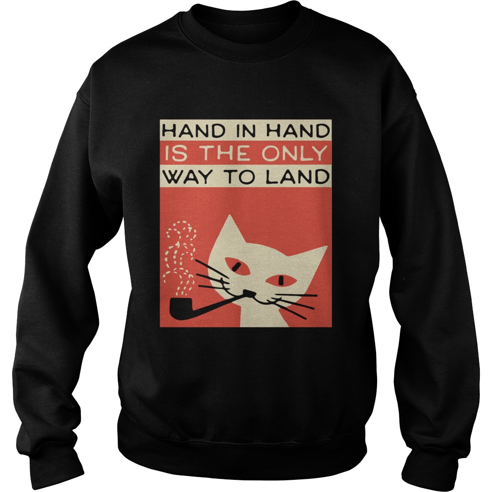 Hand in hand is the only way to land Check Your Boobs Sweatshirt