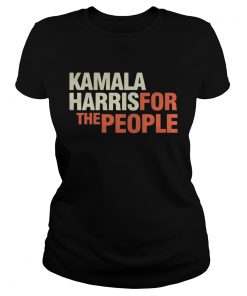 Kamala Harris is for the people  Classic Ladies