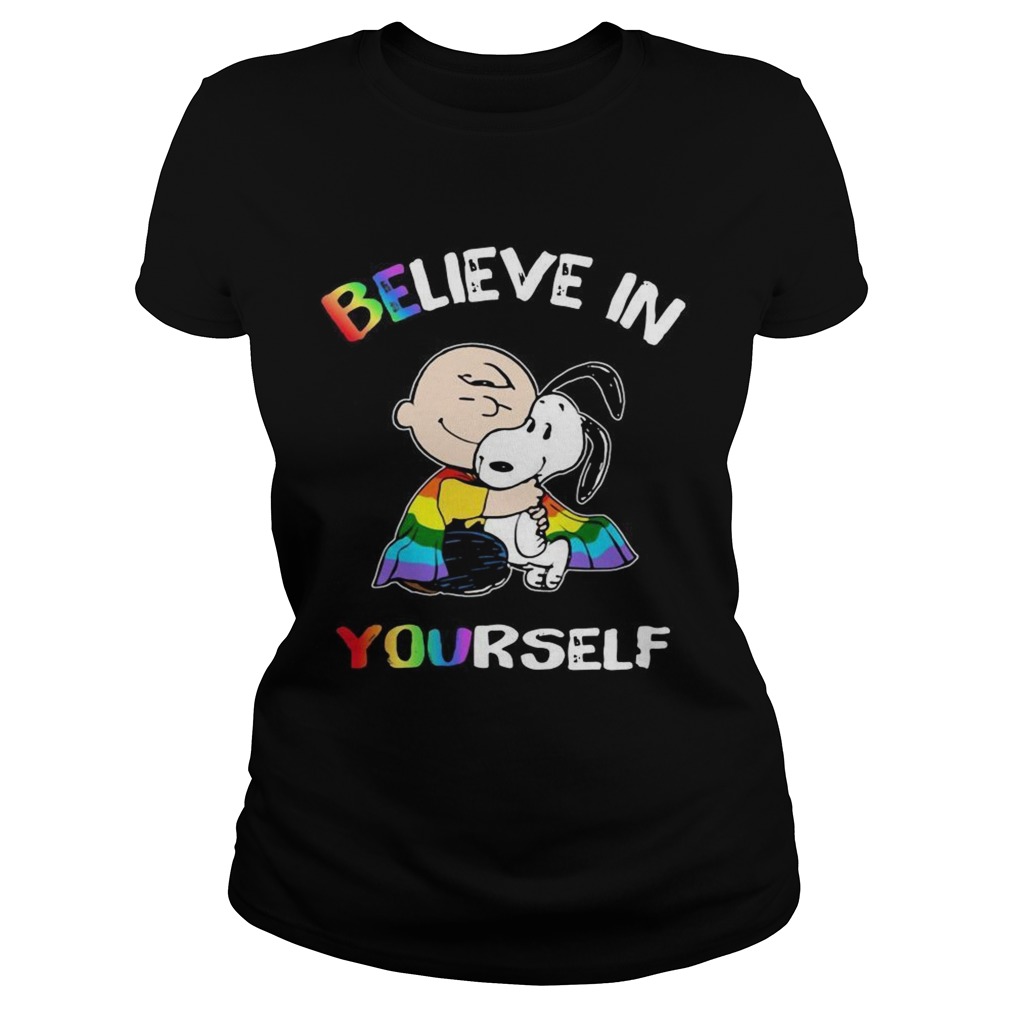 Lgbt Snoopy and Charlie Brown believe in yourself Classic Ladies