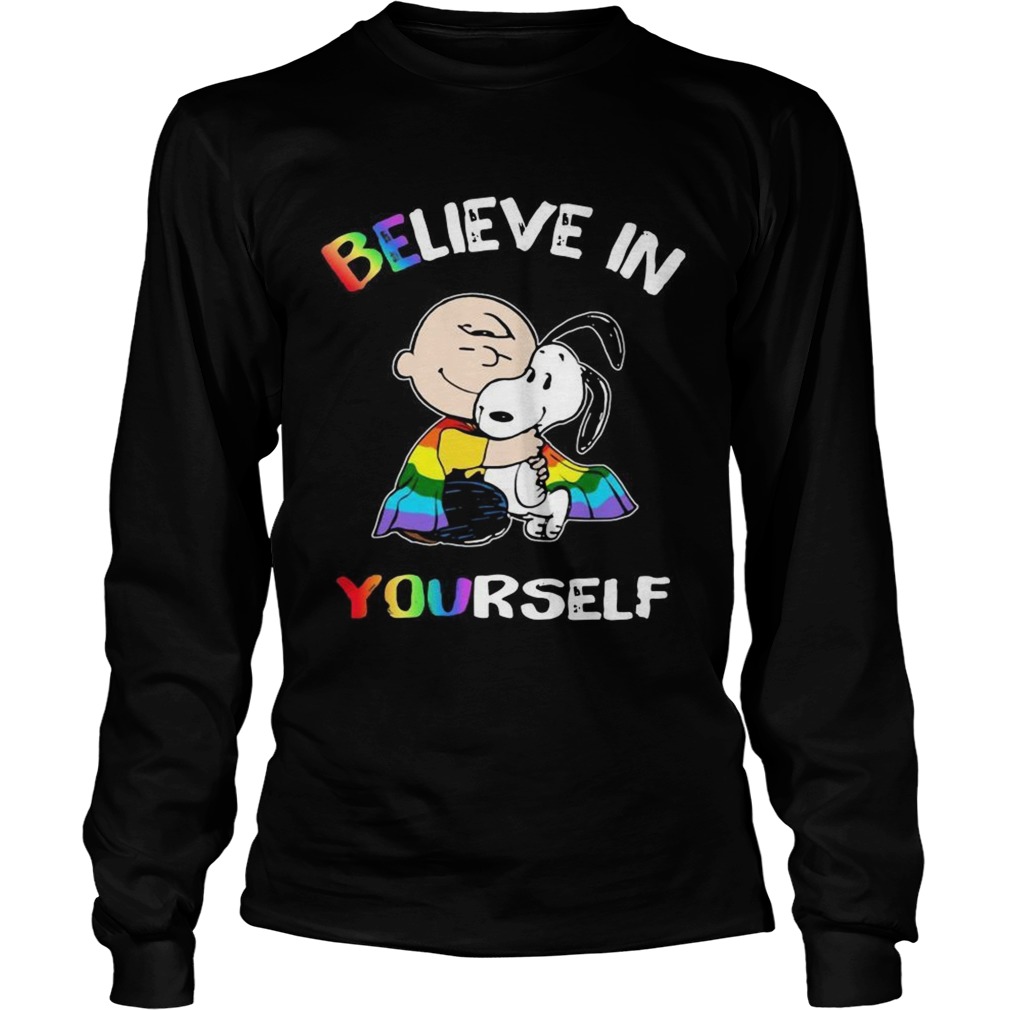 Lgbt Snoopy and Charlie Brown believe in yourself LongSleeve