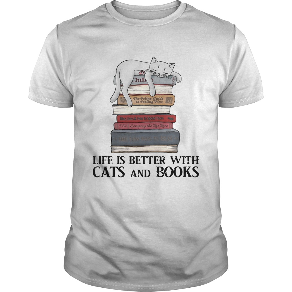 Life is better with cats and books Unisex