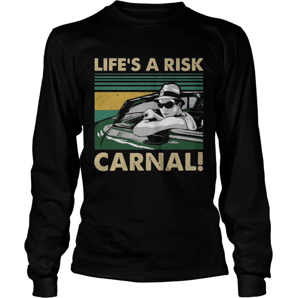 Lifes a Risk Carnal Vintage LongSleeve