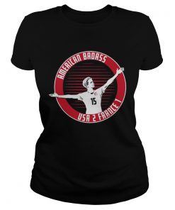 Megan Rapinoe American Badass USA 2 France 1 Shirt Classic Ladies
