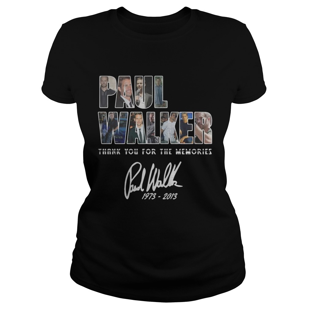 Paul Walker thank you for the memories signature  Classic Ladies