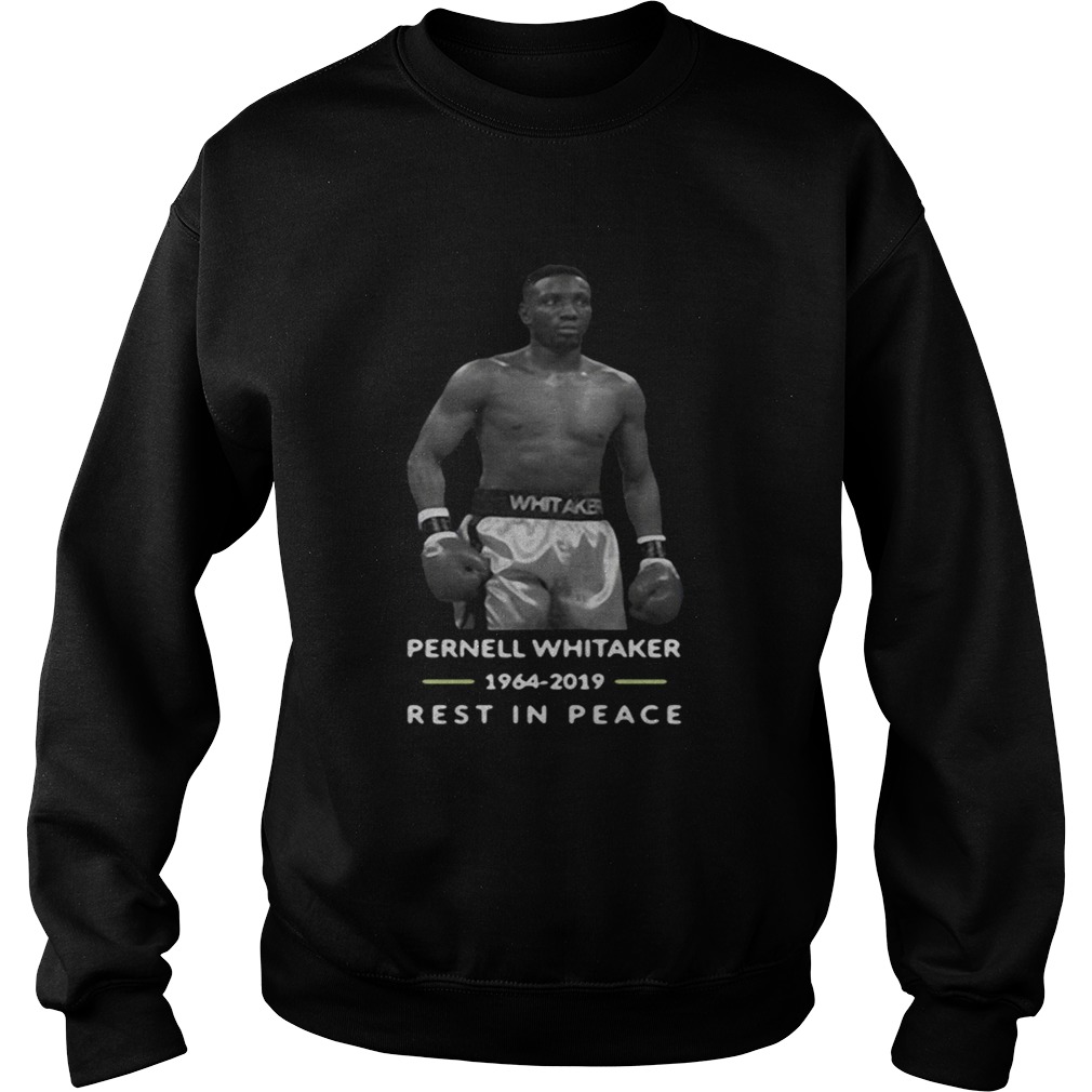 Pernell whitaker 19642019 rest in peace Sweatshirt