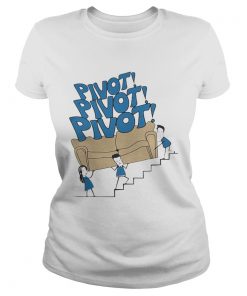 Pivot Pivot Pivot Friends  Classic Ladies