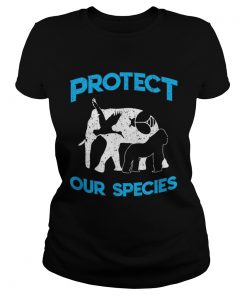 Protect Our Species Earth Day 2019  Classic Ladies