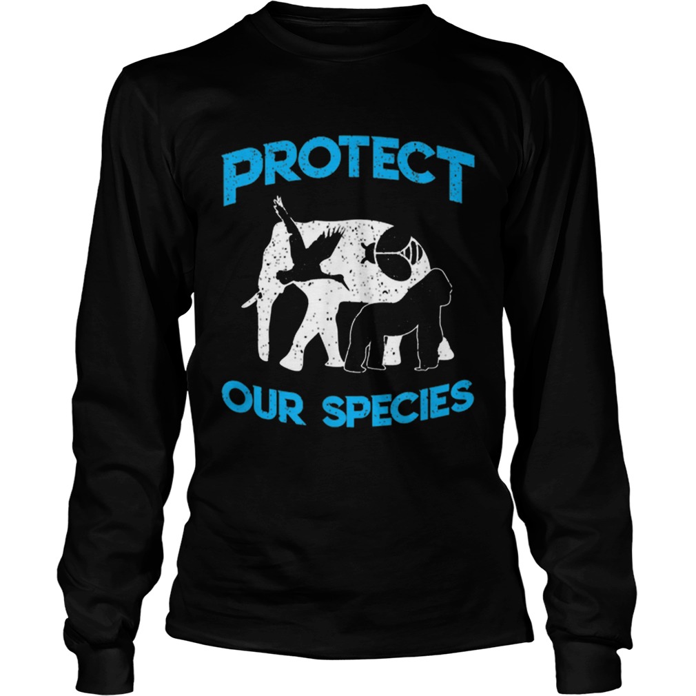 Protect Our Species Earth Day 2019 LongSleeve