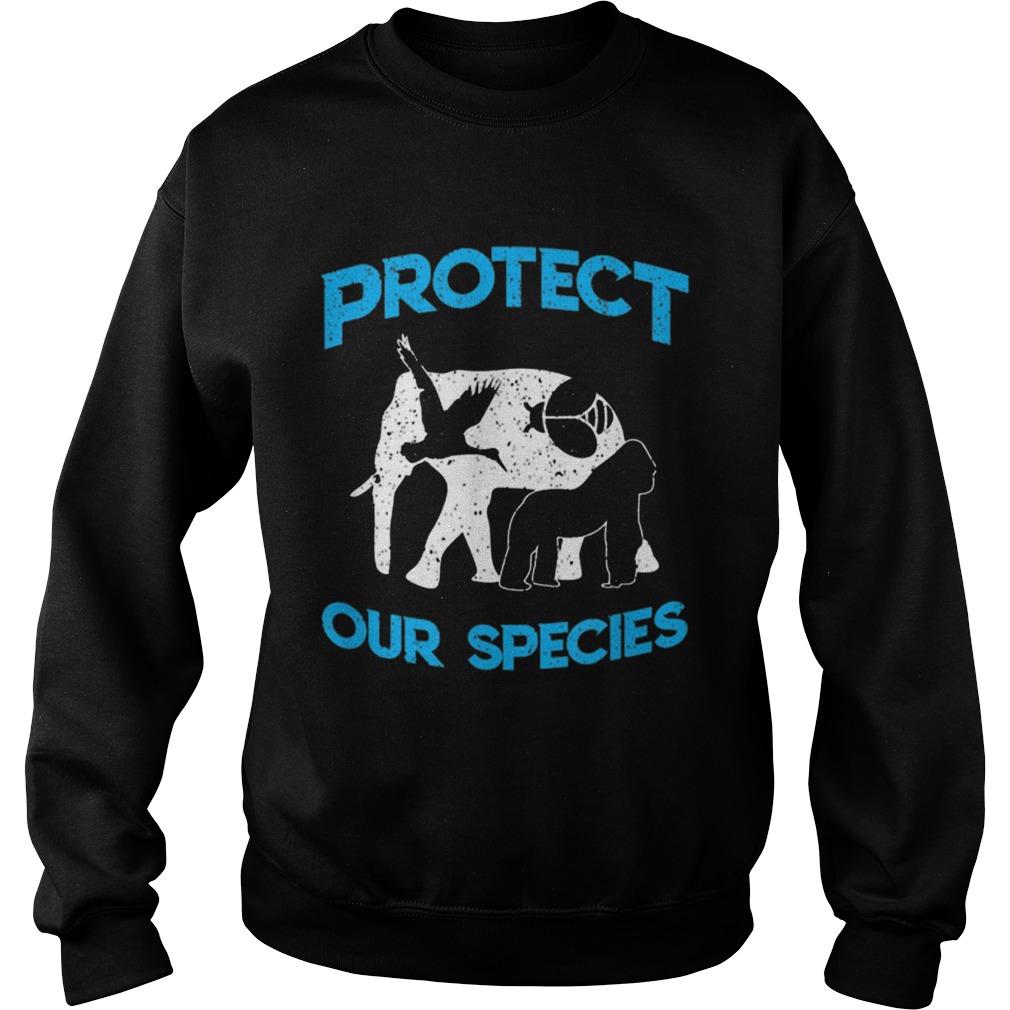 Protect Our Species Earth Day 2019 Sweatshirt