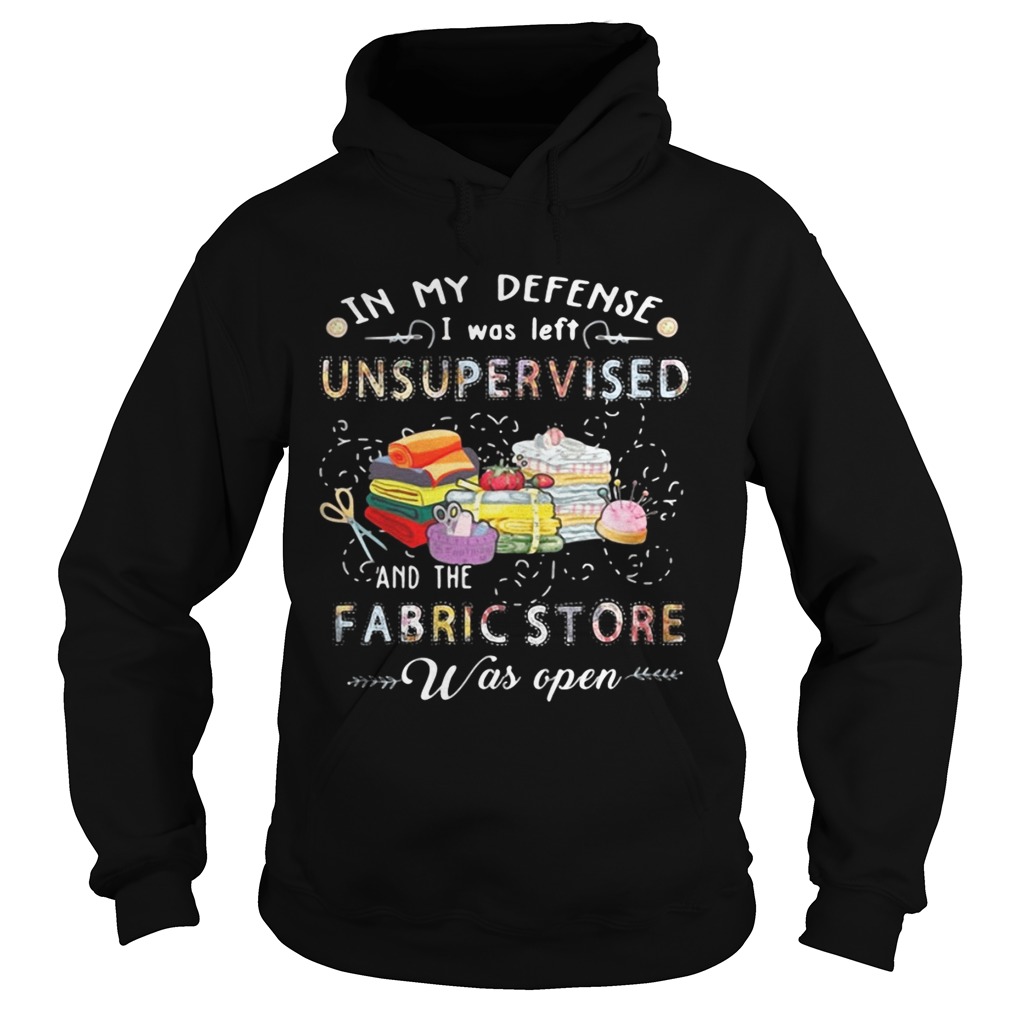 Quilting in my defense I was left unsupervised and the fabric store Hoodie