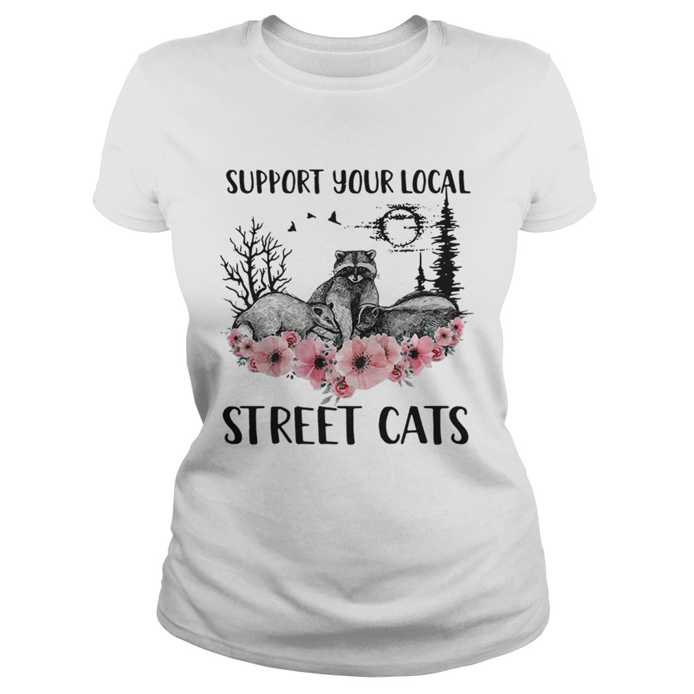 Racoon support your local street cats flower Classic Ladies