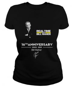 Real time with Bill Maher 16th anniversary 2003 2019 signature  Classic Ladies