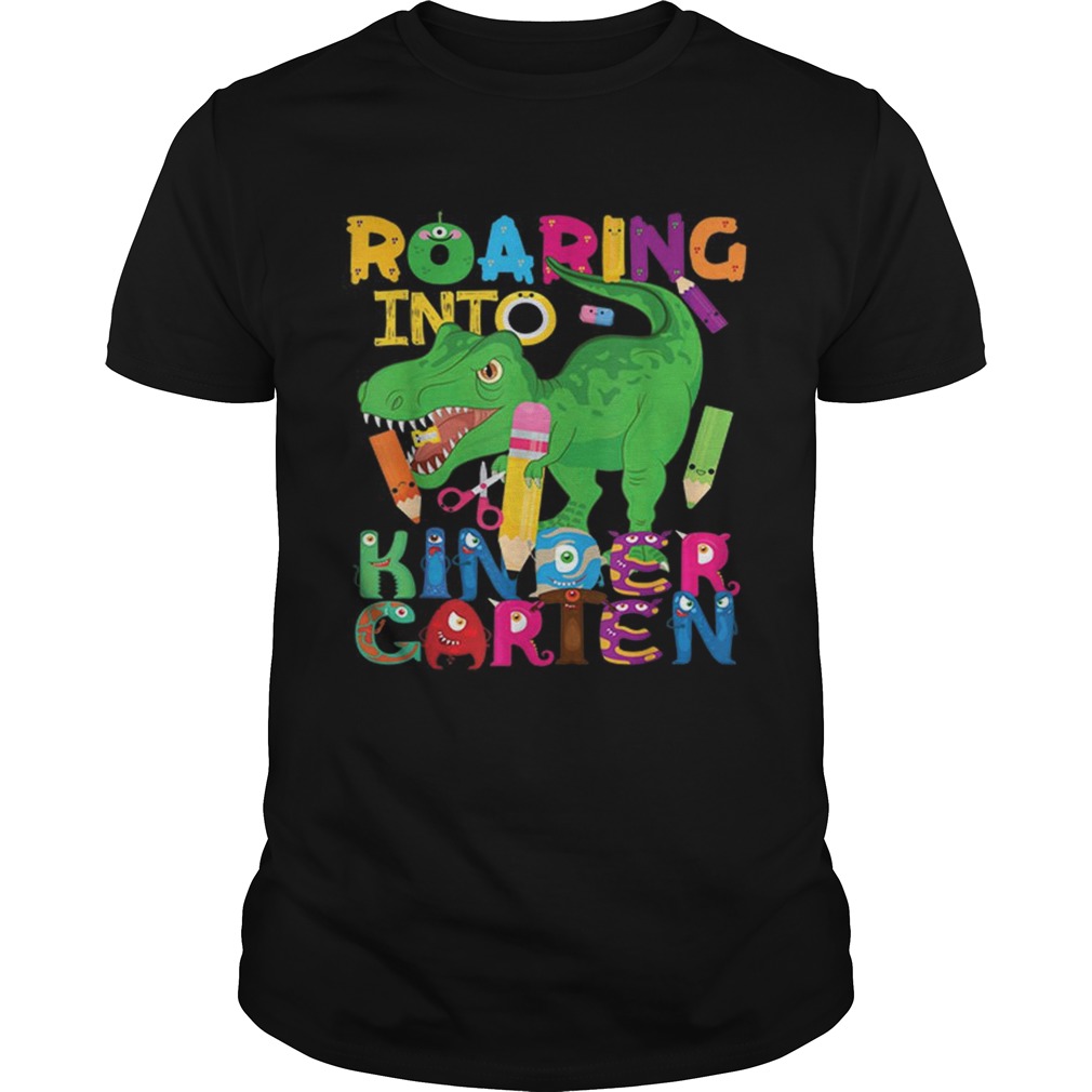 Roaring into Kindergarten Dinosaur T Rex for Boys Unisex