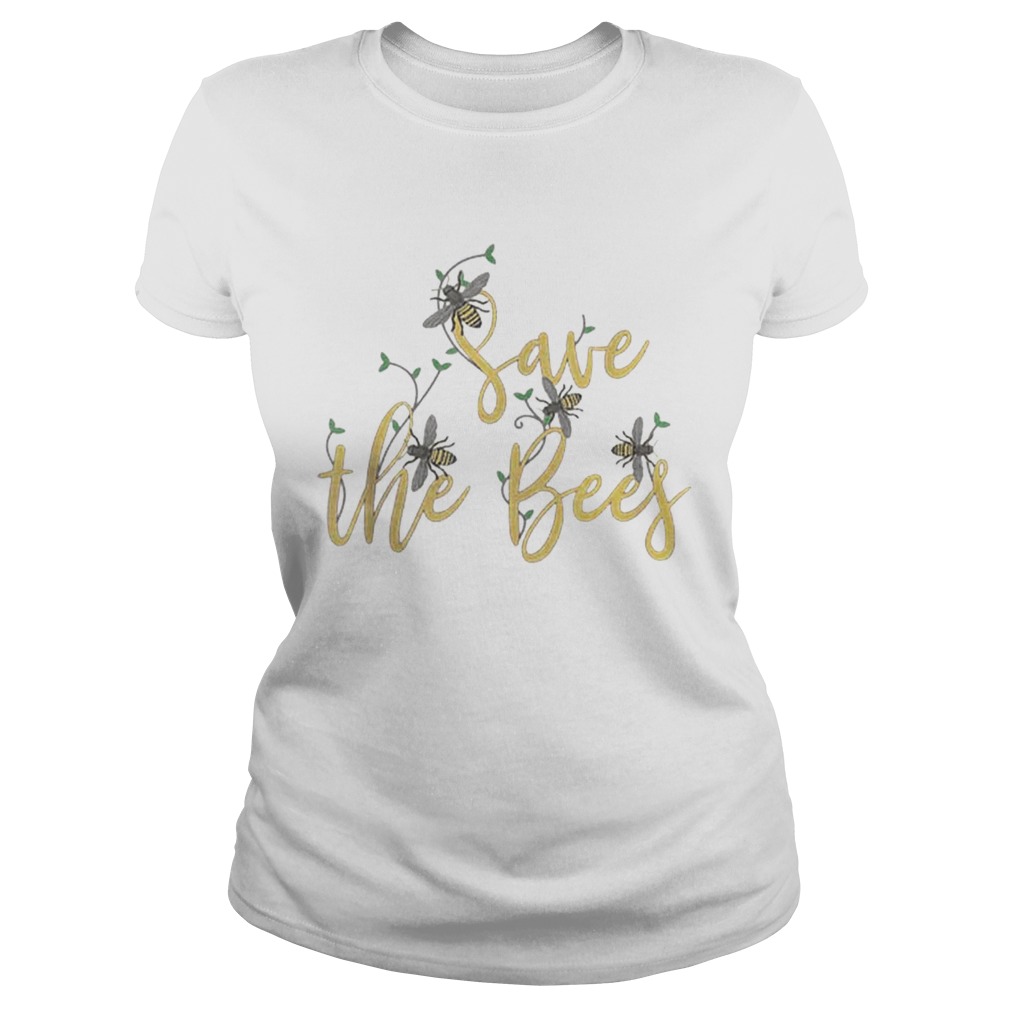 Save The Bees Save The Pollinator Nature Classic Ladies