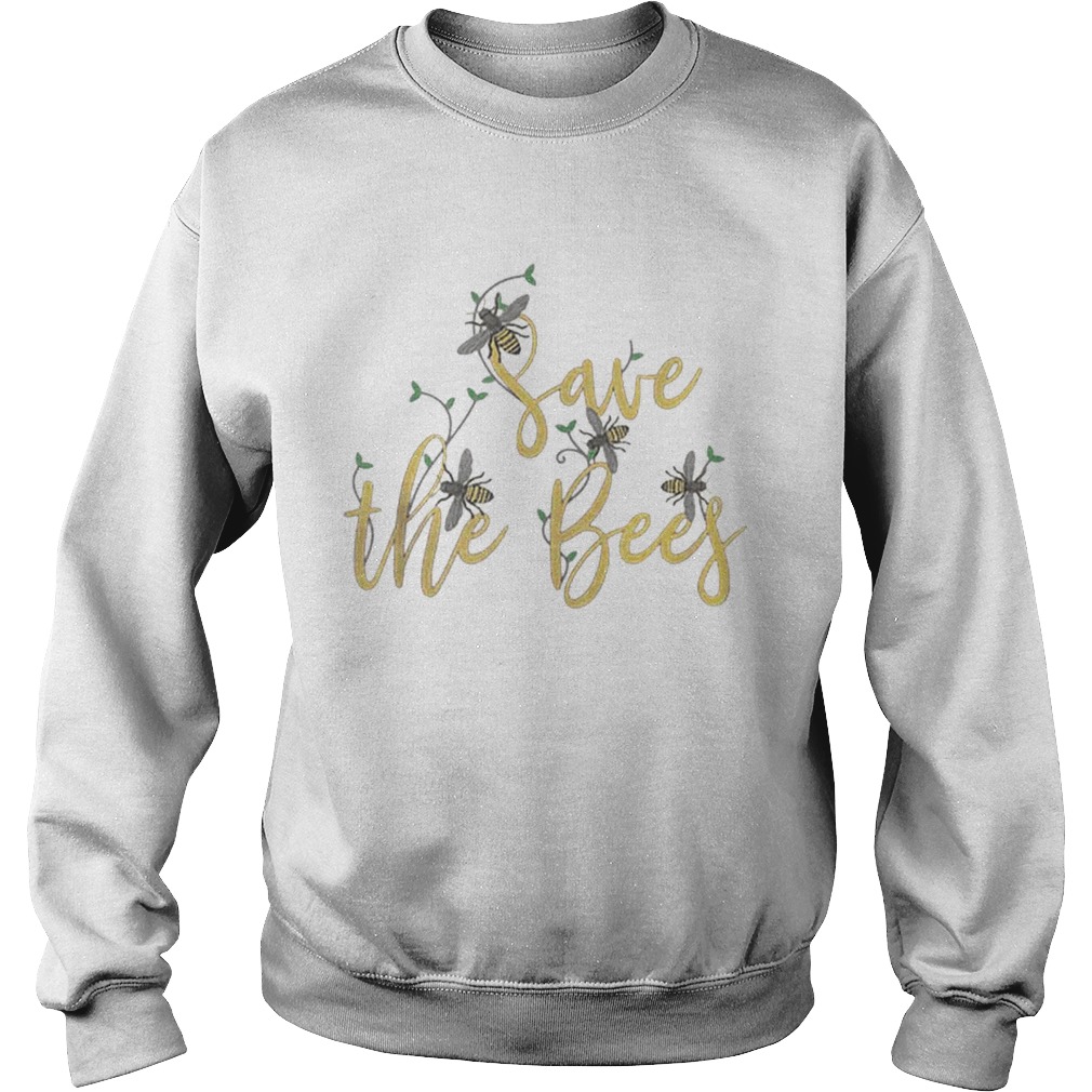 Save The Bees Save The Pollinator Nature Sweatshirt