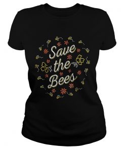Save The BeesEnvironmentals And Nature  Classic Ladies