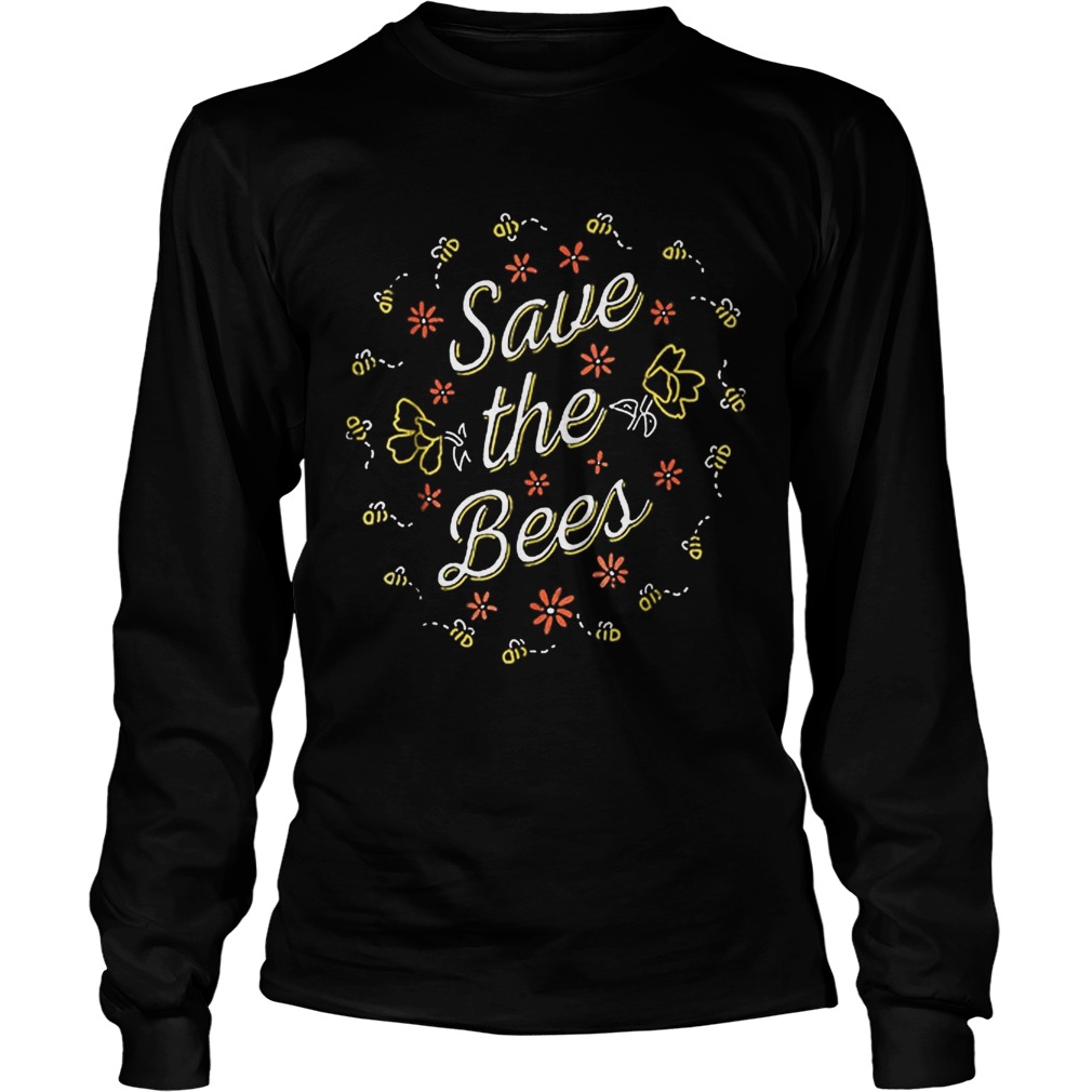 Save The BeesEnvironmentals And Nature LongSleeve