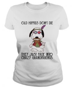 Snoopy old Hippies dont die they just fade grandparents  Classic Ladies